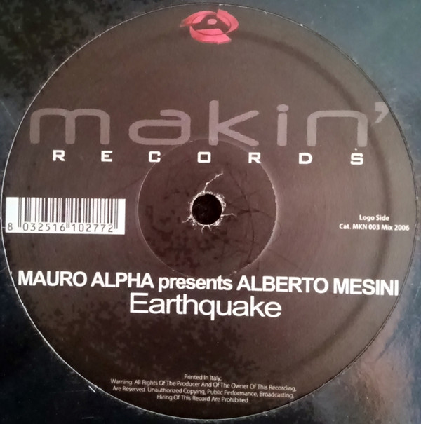 Mauro Alpha presents Alberto Mesini - Earthquake | Makin' Records (MKN 003) - 4 Mauro Alpha presents Alberto Mesini - Earthquake | Makin' Records (MKN 003) - 4