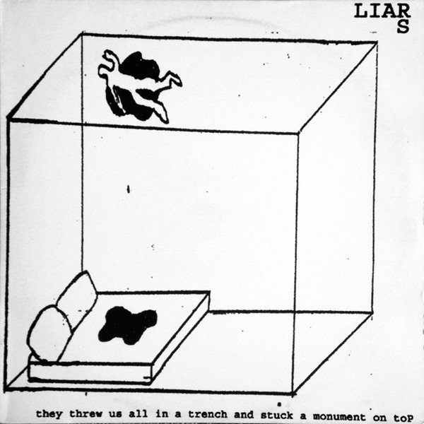 Liars - They Threw Us All In A Trench And Stuck A Monument On Top | Blast First (bffp172) - main Liars - They Threw Us All In A Trench And Stuck A Monument On Top | Blast First (bffp172) - main