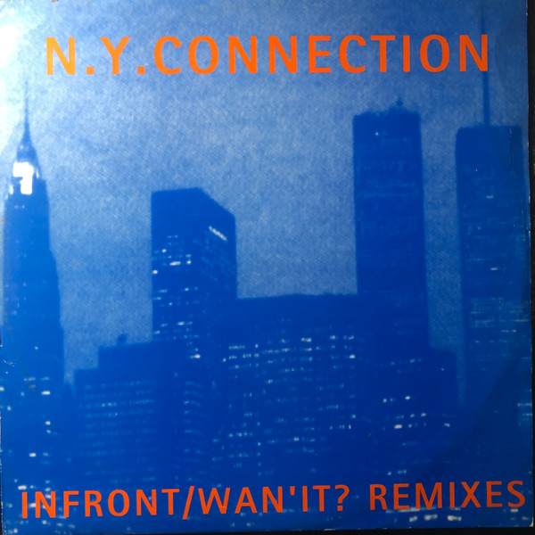 N.Y. Connection - In Front / Wan' It? (Remixes) | High Resolution Records (RRS001R)