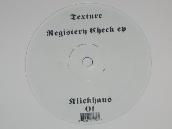 Texture - Registry Check EP | Klickhaus (Klickhaus 01) - 3 Texture - Registry Check EP | Klickhaus (Klickhaus 01) - 3