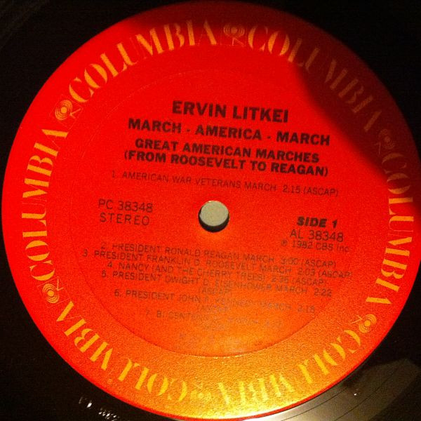 Ervin Litkei - March - America - March: Great American Marches (From Roosevelt To Reagan) | Columbia (PC 38348) - 3
