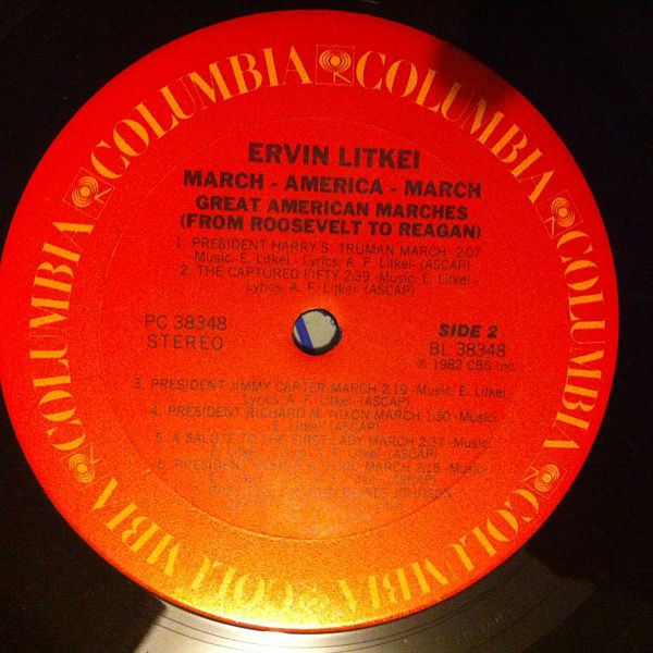 Ervin Litkei - March - America - March: Great American Marches (From Roosevelt To Reagan) | Columbia (PC 38348) - 4