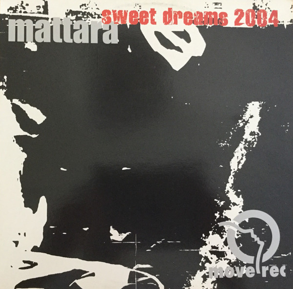 Mattara - Sweet Dreams 2004 | Move Rec. (MVC 002) - main Mattara - Sweet Dreams 2004 | Move Rec. (MVC 002) - main