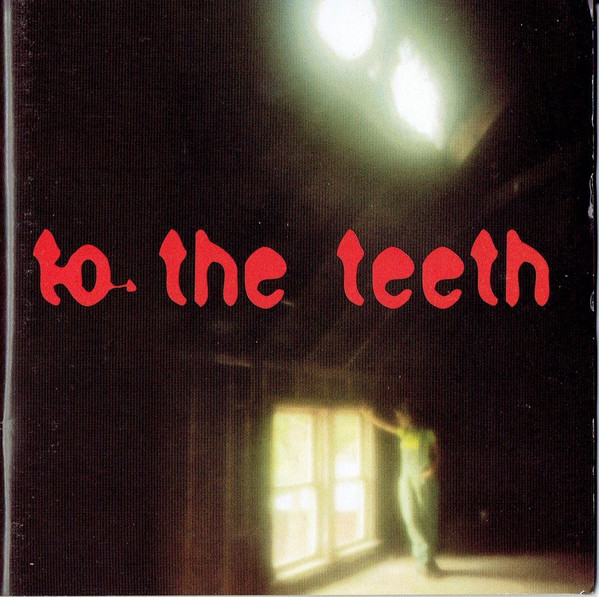 Ani DiFranco - To The Teeth | Cooking Vinyl (COOK CD 190) - main