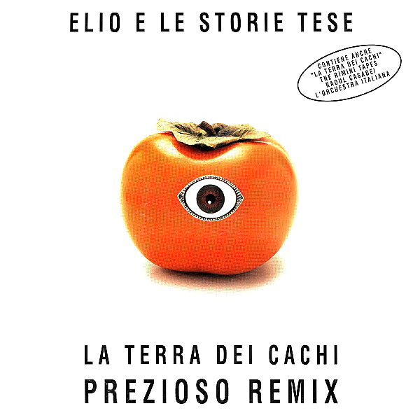 Elio E Le Storie Tese - La Terra Dei Cachi (Prezioso Remix) | Flying Records Italia (FIT 042)