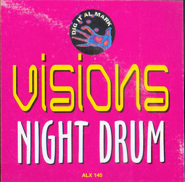 Visions - Night Drum | Dig It Al Mark (ALX 145) - main Visions - Night Drum | Dig It Al Mark (ALX 145) - main