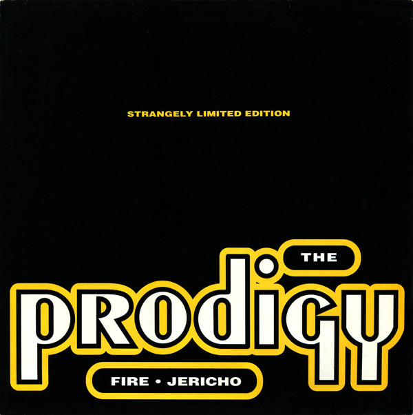 The Prodigy - Fire • Jericho | XL Recordings (XLT 30) The Prodigy - Fire • Jericho | XL Recordings (XLT 30)