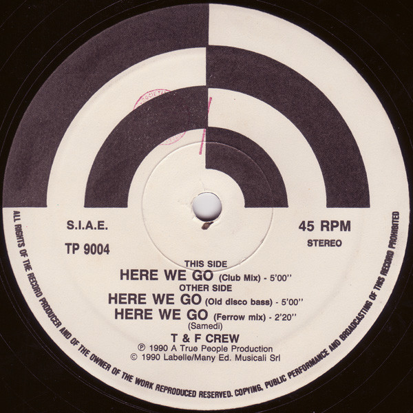 T & F Crew - Here We Go | True People Production (TP 9004) - main T & F Crew - Here We Go | True People Production (TP 9004) - main