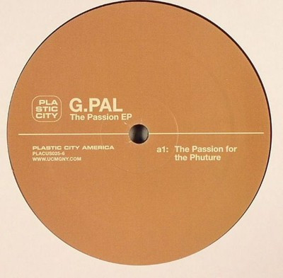 G-Pal - The Passion EP | Plastic City America (PLACUS025-6) - 2