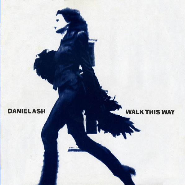 Daniel Ash - Walk This Way | Beggars Banquet (BEG 246T)