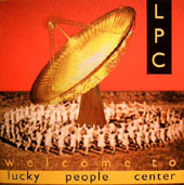 Lucky People Center - Welcome To Lucky People Center | MNW (MNWCD 234) - 2