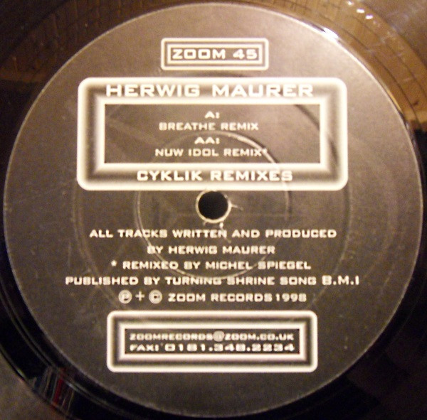 Herwig Maurer - Cyklik Remixes | Zoom Records (ZOOM 45)