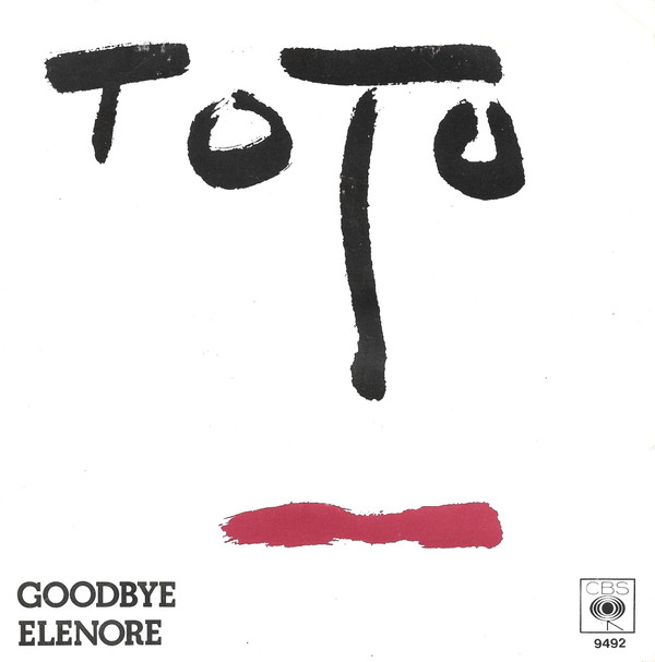 Toto - Goodbye Elenore | CBS (CBS 9492)