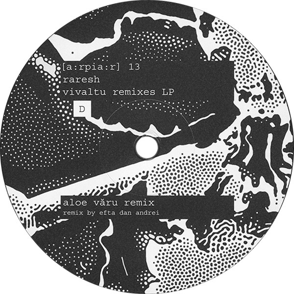Raresh - Vivaltu Remixes LP | [a:rpia:r] ([a:rpia:r] 13) - 6