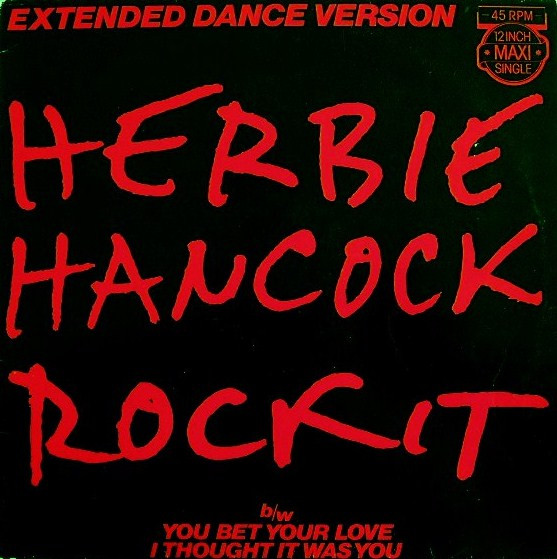 Herbie Hancock - Rockit (Extended Dance Version) | CBS (CBSA-12.3577)