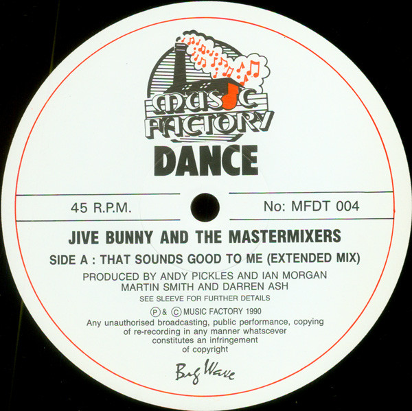 Jive Bunny And The Mastermixers - That Sounds Good To Me | Music Factory (MFDT 004) - 3 Jive Bunny And The Mastermixers - That Sounds Good To Me | Music Factory (MFDT 004) - 3