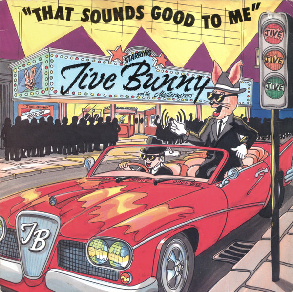 Jive Bunny And The Mastermixers - That Sounds Good To Me | Music Factory (MFDT 004) - main Jive Bunny And The Mastermixers - That Sounds Good To Me | Music Factory (MFDT 004) - main