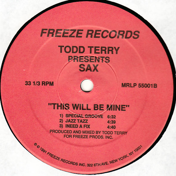 Todd Terry Presents Sax - This Will Be Mine | Freeze Records (MRLP 55001) - 3 Todd Terry Presents Sax - This Will Be Mine | Freeze Records (MRLP 55001) - 3