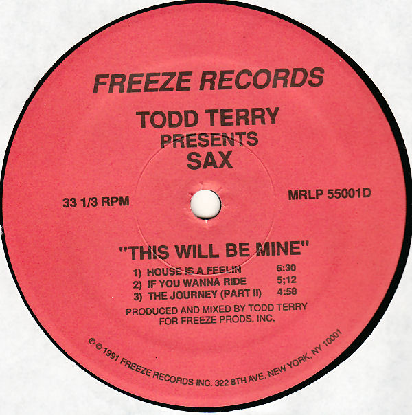 Todd Terry Presents Sax - This Will Be Mine | Freeze Records (MRLP 55001) - 5 Todd Terry Presents Sax - This Will Be Mine | Freeze Records (MRLP 55001) - 5
