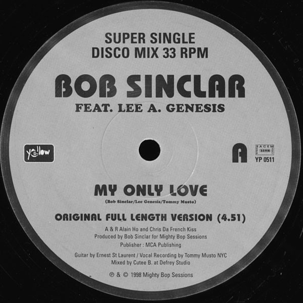 Bob Sinclar Feat. Lee Genesis - My Only Love | Yellow Productions (YP 0511) - 2 Bob Sinclar Feat. Lee Genesis - My Only Love | Yellow Productions (YP 0511) - 2