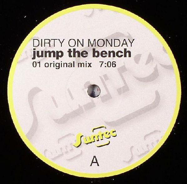 Dirty On Monday - Jump The Bench | Suntec (TEC 134)