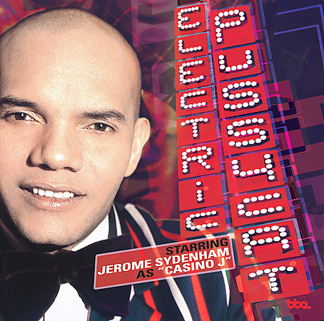Jerome Sydenham Starring As Casino J - Electric Pussycat | BBE (BBE CD 072)