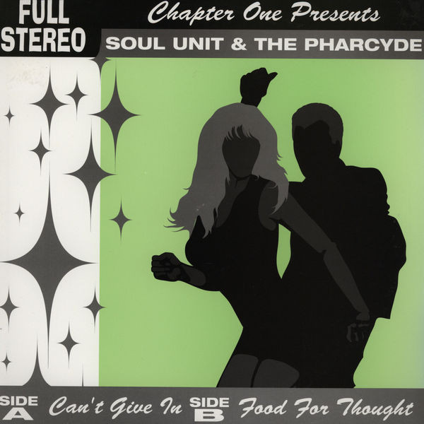 The Pharcyde / Soul Unit - Can't Give In / Food For Thought | Chapter One (CO-05) - main The Pharcyde / Soul Unit - Can't Give In / Food For Thought | Chapter One (CO-05) - main