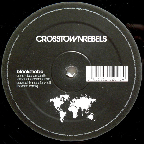 Blackstrobe - Last Dub On Earth | Crosstown Rebels (CRM 027) - main Blackstrobe - Last Dub On Earth | Crosstown Rebels (CRM 027) - main