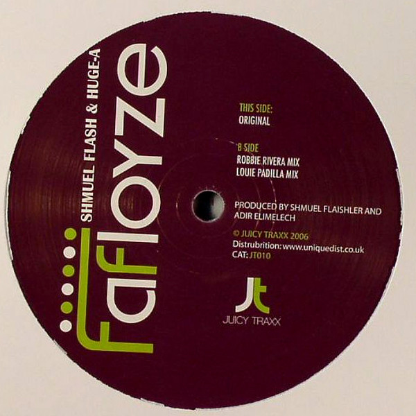 Shmuel Flash & Huge-A - Fafloyze | Juicy Traxx (JT010)