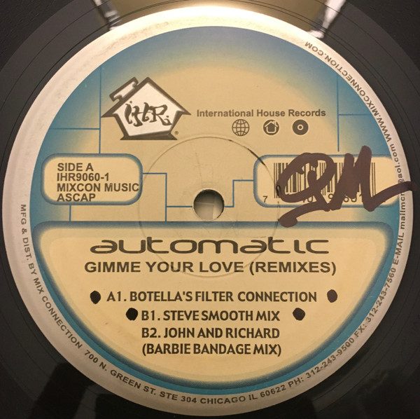 Automatic - Gimme Your Love (Remixes) | International House Records (IHR 9060-1)