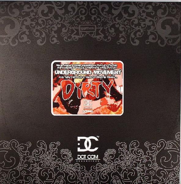 Underground Movement - Dirty / Come On | Dot Com Recordings (DCR002)