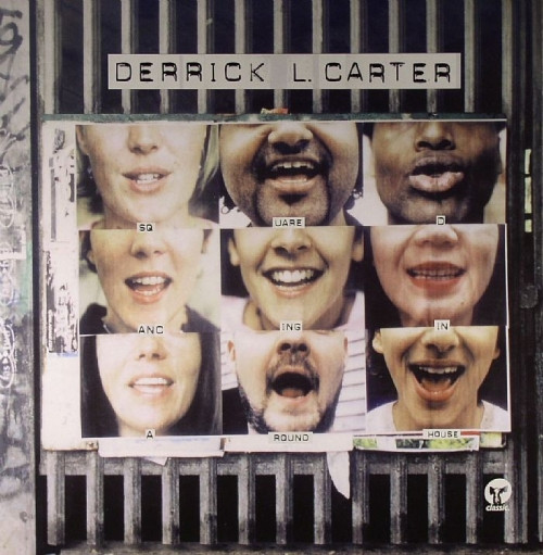 Derrick Carter - Squaredancing In A Roundhouse | Classic (CMCLP106) - main Derrick Carter - Squaredancing In A Roundhouse | Classic (CMCLP106) - main
