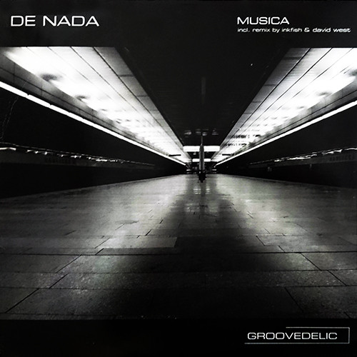 De Nada - Musica | Groovedelic (grd 001-6) - main