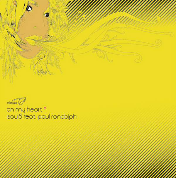 Isoul8 Feat. Paul Randolph - On My Heart | Still Music (stillm009)