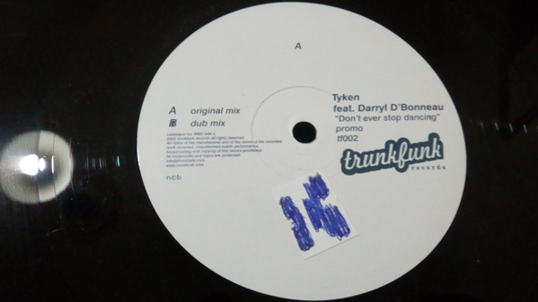 Tyken Featuring Darryl D'Bonneau - Don’t Ever Stop Dancing | Trunkfunk Records (TF002) - 2