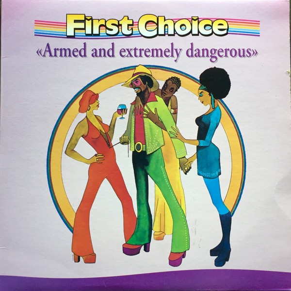First Choice - Armed And Extremely Dangerous | Unidisc (SPLP-7000) - main First Choice - Armed And Extremely Dangerous | Unidisc (SPLP-7000) - main