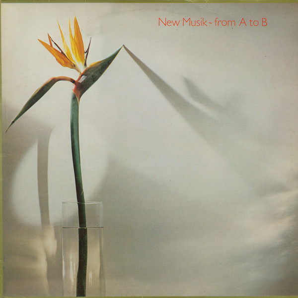 New Musik - From A To B | GTO (GTLP 041)