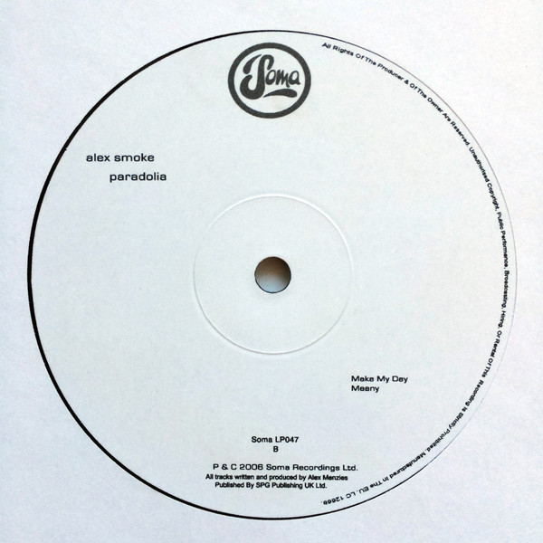Alex Smoke - Paradolia | Soma Quality Recordings (SOMA LP 47) - 4 Alex Smoke - Paradolia | Soma Quality Recordings (SOMA LP 47) - 4