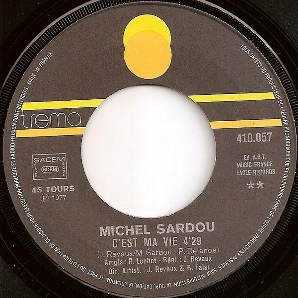 Michel Sardou - Dix Ans Plus Tôt / C'est Ma Vie | Trema (410 057) - 4