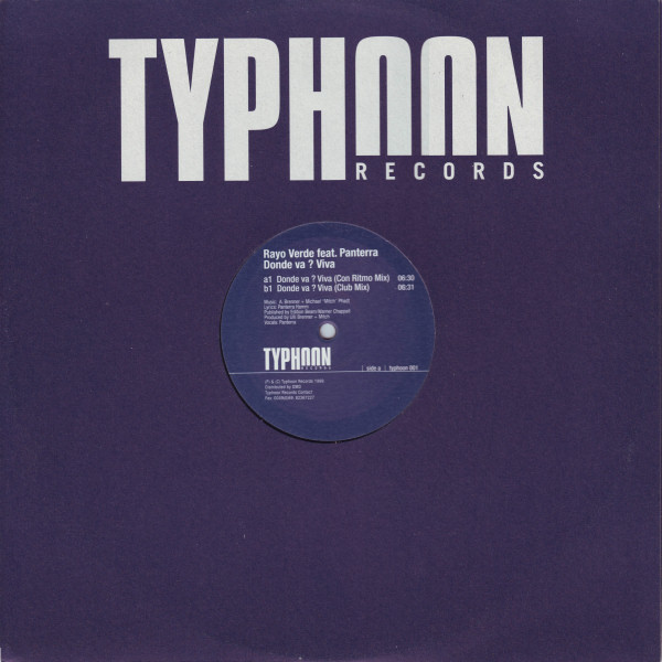Rayo Verde Feat. Panterra - Donde Va ? Viva | Typhoon Records (typhoon 001) - main Rayo Verde Feat. Panterra - Donde Va ? Viva | Typhoon Records (typhoon 001) - main