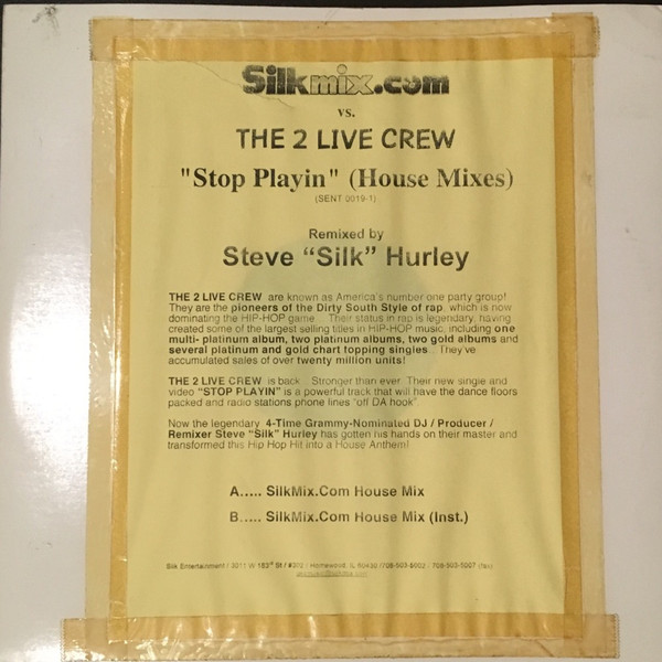 Steve "Silk" Hurley vs. The 2 Live Crew - Stop Playin' | Silk Entertainment (SENT 0019-1) - main Steve "Silk" Hurley vs. The 2 Live Crew - Stop Playin' | Silk Entertainment (SENT 0019-1) - main