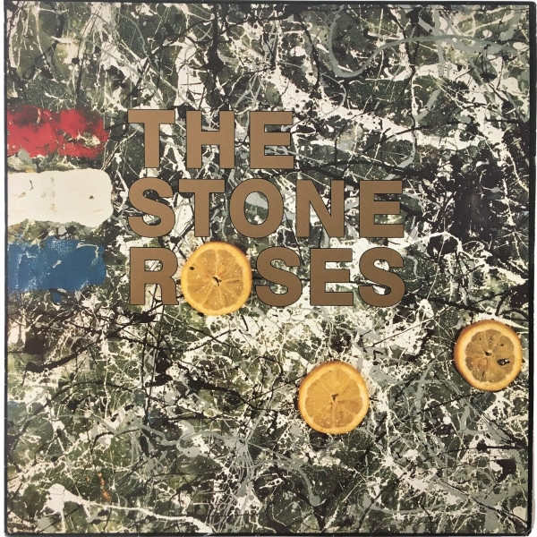 The Stone Roses - The Stone Roses | Silvertone Records (ORE LP 502)