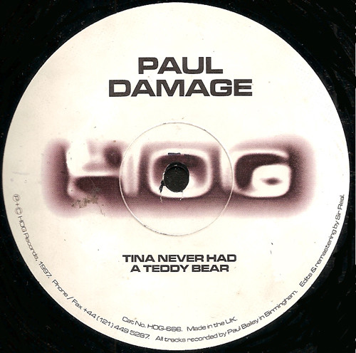 Paul Damage - Tina Never Had A Teddy Bear | HOG Records (HOG-666) - main