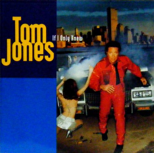 Tom Jones - If I Only Knew | ZTT (ZANG 59 T) - main Tom Jones - If I Only Knew | ZTT (ZANG 59 T) - main