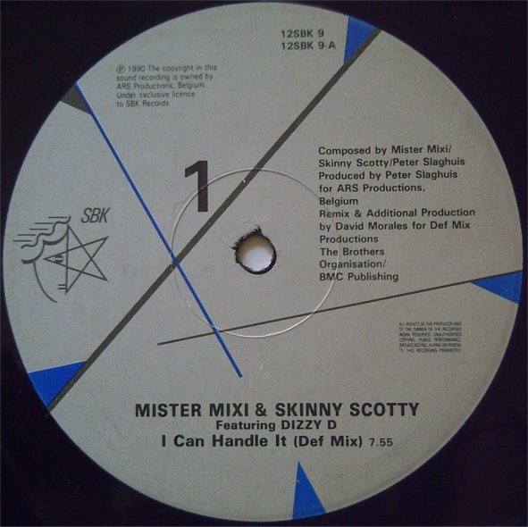 Mister Mixi & Skinny Scotty Featuring Dizzy D - I Can Handle It | SBK Records (12SBK 9) - main