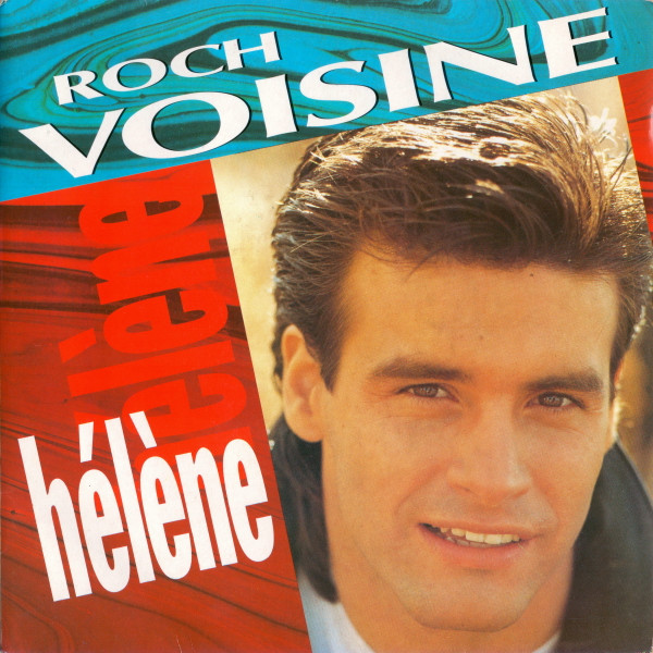 Roch Voisine - Hélène | Ariola (112 628) Roch Voisine - Hélène | Ariola (112 628)