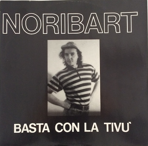 Noribart - Basta Con La Tivù | Bang! (BN 101) - main