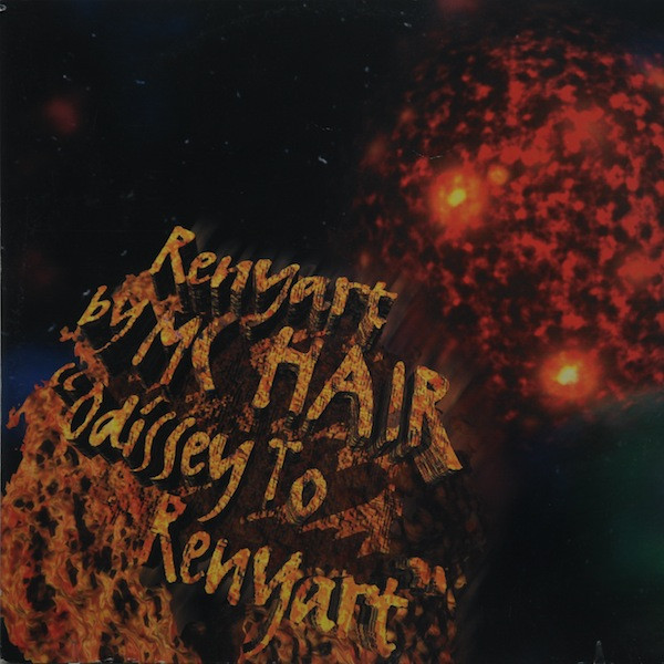 MC Hair - Odissey To Renyart | Outta Records (OTA 695012)