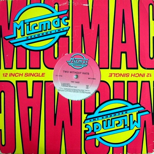 Two Without Hats - Try Yazz | Micmac Records, Inc. (MIC 516) - 4 Two Without Hats - Try Yazz | Micmac Records, Inc. (MIC 516) - 4