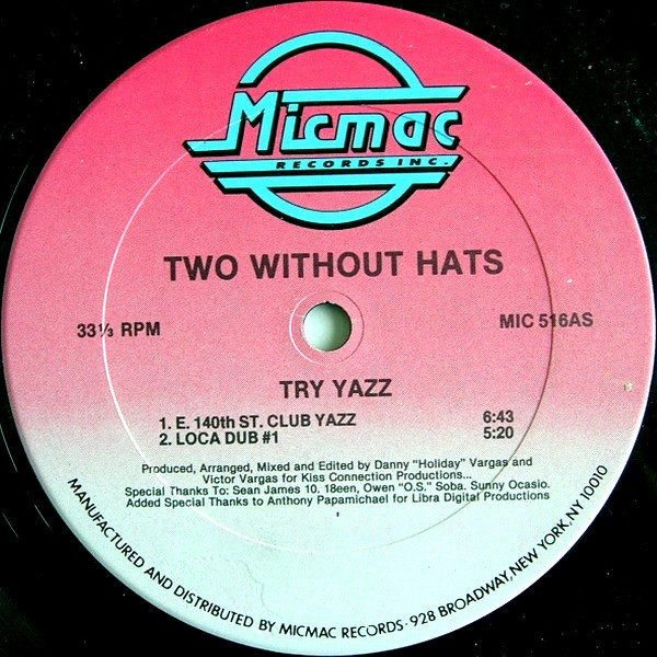 Two Without Hats - Try Yazz | Micmac Records, Inc. (MIC 516) - main Two Without Hats - Try Yazz | Micmac Records, Inc. (MIC 516) - main